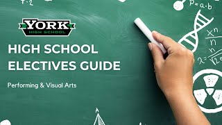 High School Electives Guide: Performing & Visual Arts