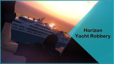 FiveM Horizon Yacht Robbery | QBCore | ESX