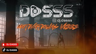 DJ Dasss | Club Hits | Motivational Vibes