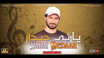 Yarai Dedaar | Shina Latest Song 2025 – By Iftikhar Uddin