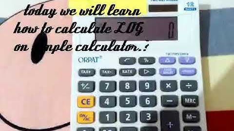 Easy way to calculate Log and Antilog on simple calculator.