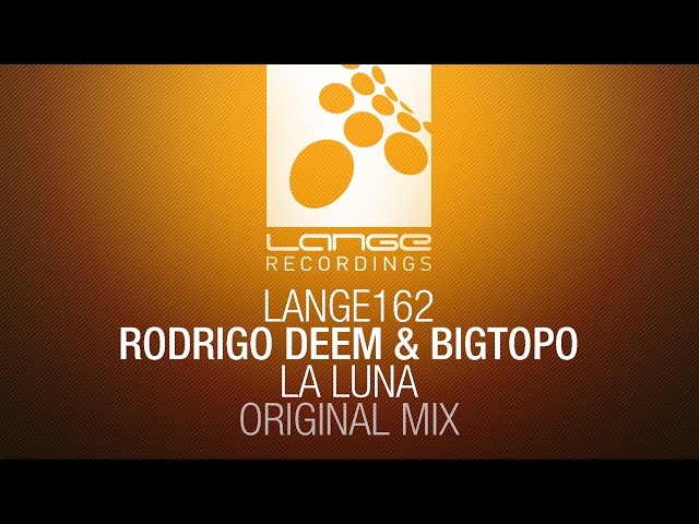 Bigtopo & Rodrigo Deem - La Luna