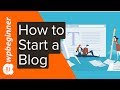 How to Start a Blog in 2020 (Step by Step)