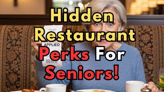Hidden Senior Perks in Restaurants (Don’t Miss These!)