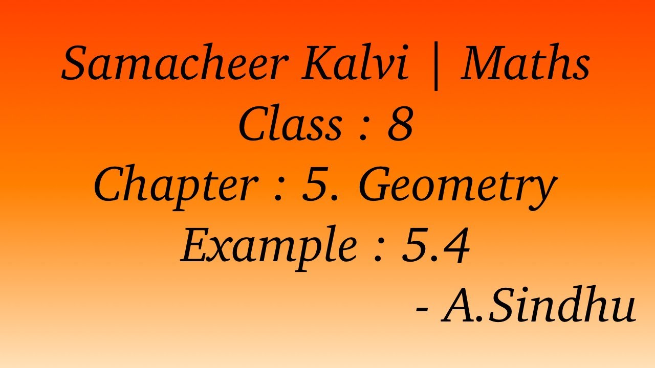 8th Maths Samacheer | Chapter 5 | Geometry | Example 5.4 - YouTube