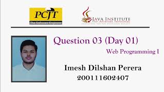 Web Programming Question Session Day 01 Question 03 | Imesh Dilshan Perera Profile