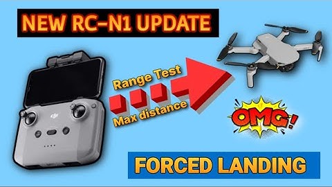 NEW DJI RCN1 UPDATE VO4.11.0200-MAX DISTANCE RANGE TEST| FORCED LANDING | DJI MINI 2 (ios)
