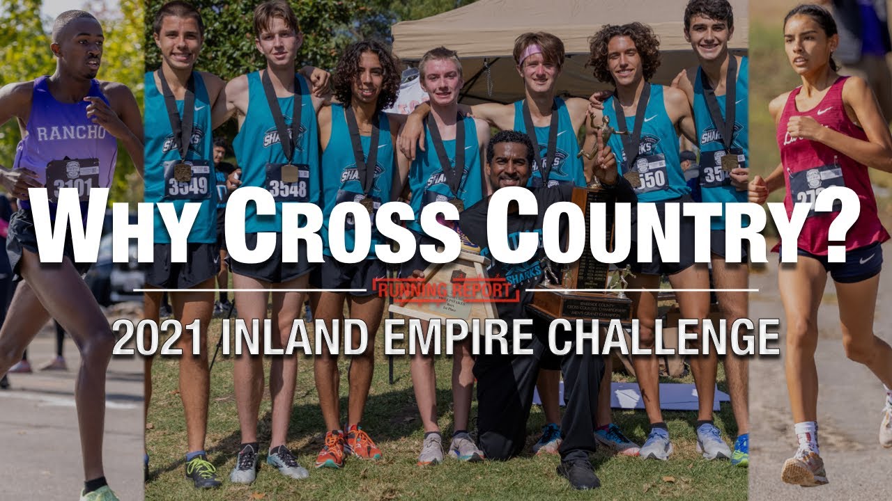 Why Cross Country? 2021 Inland Empire Challenge YouTube