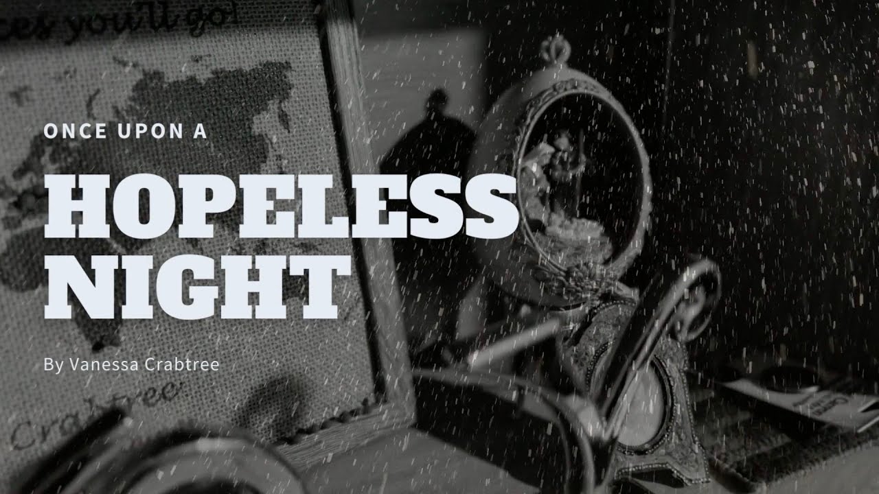 Once Upon A Hopeless Night (Official Video)