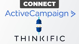 How To Integrate ActiveCampaign with Thinkific Update