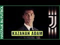 Bir Ronaldo Hikayesi | "KAZANMAKLA KAFAYI BOZMAK"