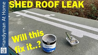 Shed Roof Leak Repair  Everbuild Evercryl Roof Coating