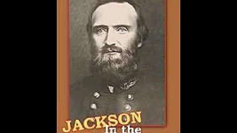 Civil War series - Episode 2 - Jackson in the Shenandoah