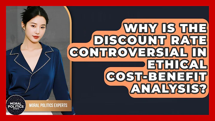 Why Is The Discount Rate Controversial In Ethical Cost-benefit Analysis? - Moral Politics Experts