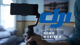 DJI Osmo Mobile 6 Review