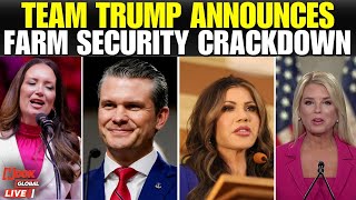 Trump Cabinet LIVE: Team Trump Announces Farm Security Crackdown | National Action Plan Revealed