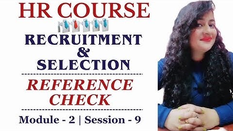 Reference Check | Recruitment & Selection | HR Course | Session 9 #hrcourse #hr #readytogetupdate