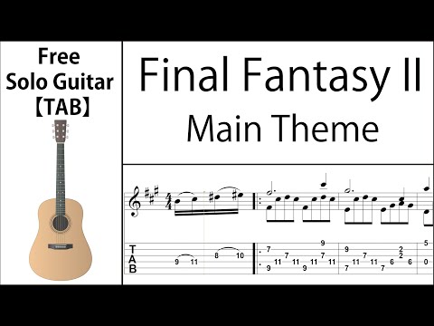 【FF2】メインテーマ - フィンガースタイルギター【楽譜 & TAB】