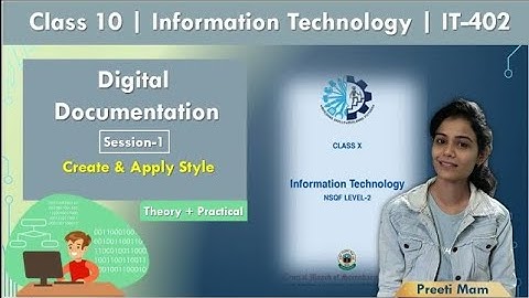 Unit-1 | Digital Documentation Class 10 | Session-1 Create & Apply Style | Inf. Technology | IT-402