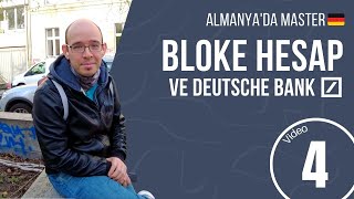 Bloke Hesap açmak ve Deutsche Bank örneği | Murat Özener