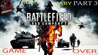 Battlefield Bad Company 2/part 3/باتل فيليد باد كومباني 2/ بارت 3