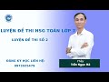 Luyện đề thi HSG Toán 7 -   Luyện đề số 2 - Thầy Trần Ngọc Hà