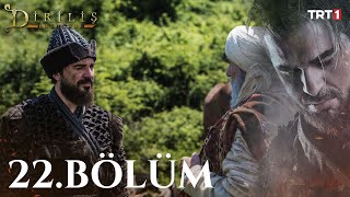 Diriliş Ertuğrul 22 Bölüm