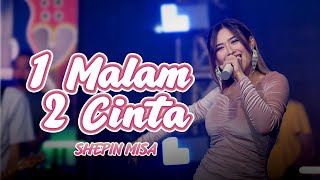 Shepin Misa - 1 Malam 2 Cinta