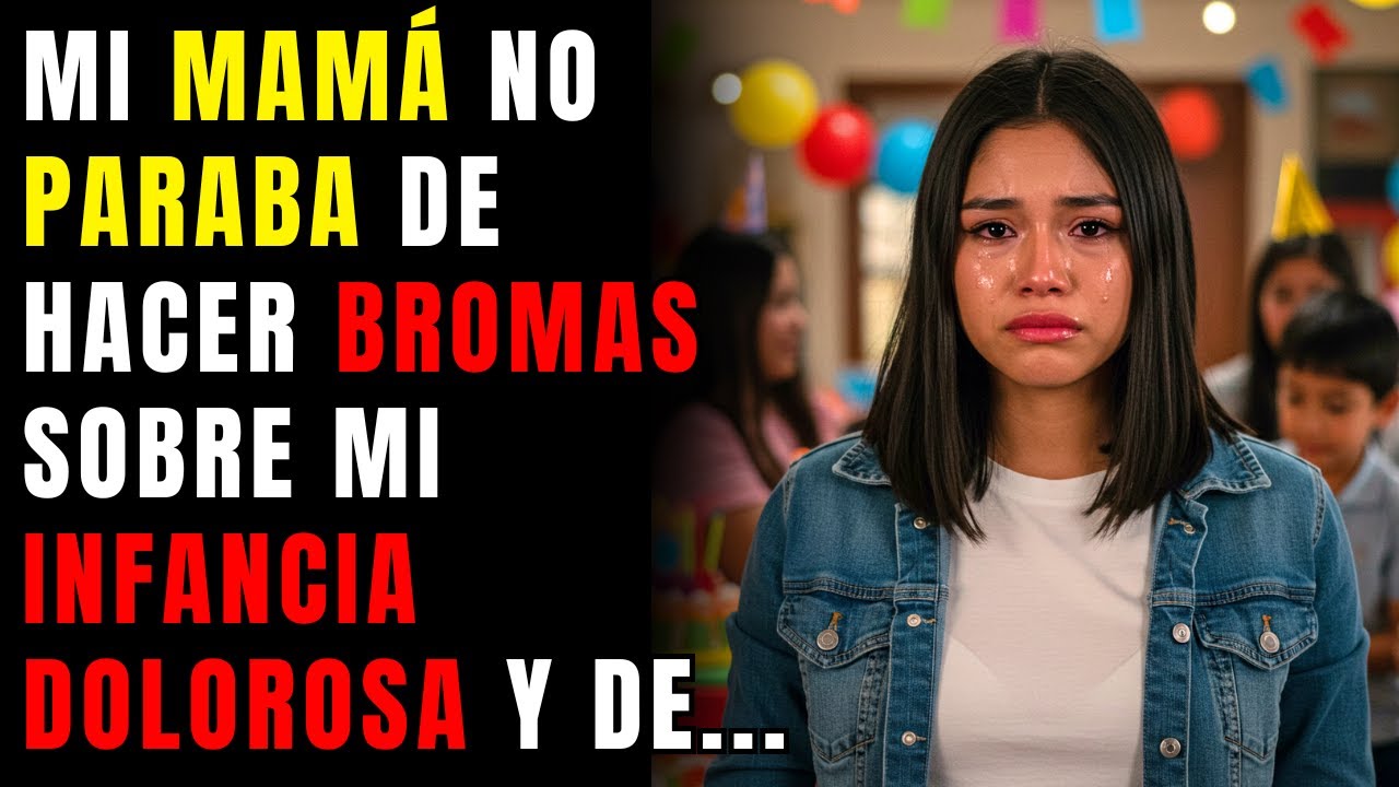 Mi MAMÁ no paraba de hacer BROMAS sobre mi INFANCIA dolorosa y de llamarme “la hija de prueba”, así