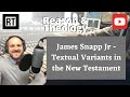 James Snapp Jr. - Textual Variants in the New Testament