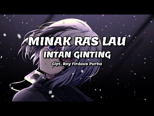 INTAN GINTING - Minak Ras Lau | Lirik Lagu Karo class=