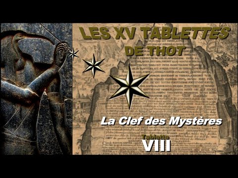 [VIII] La Clef des Mystères, Tablette VIII, les XV Tablettes de Thot