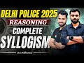 📚Delhi Police Constable Reasoning 2025🔥| Delhi Police Syllogism | DP Reasoning | by Jony Sir