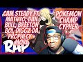 Cam Steady Ft. THE SQUAD - Pokemon Champ Cypher