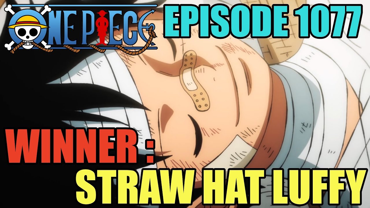 One Piece Episode 1077 - The Curtain Falls! The Winner, Straw Hat Luffy!