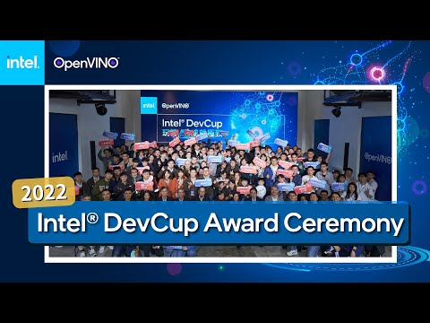 【2022 Intel® DevCup】Optimize for Amazing｜Award Ceremony【English】