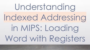 Understanding Indexed Addressing in MIPS: Loading Word with Registers