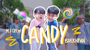 [KPOP IN PUBLIC ONE-TAKE] BAEKHYUN 백현 'Candy' | 커버댄스 Dance Cover | M.S Crew From Vietnam