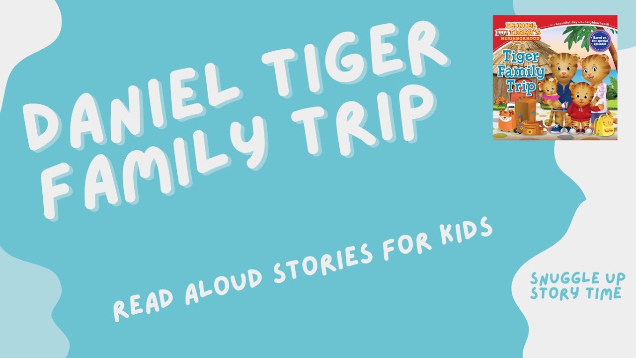 Daniel Tiger Family Trip | Kids Books Read Aloud