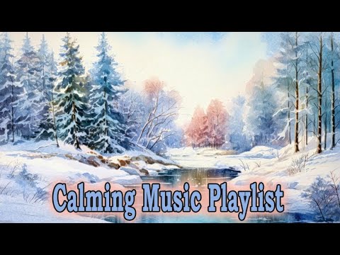Snowy Winter AI Nature Scenes And Calm Relaxing Music Calming Background Music Playlist To Relax
