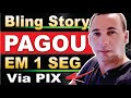 BLING STORY - SAQUE E PROVA DE PAGAMENTO NO PIX | Apps que pagam de Verdade!