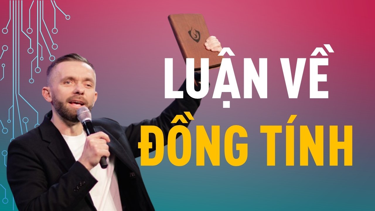 LUẬN VỀ SỰ ĐỒNG TÍNH || Mục sư VLAD SAVCHUK #vladsavchuk