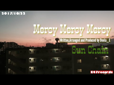 Sun Chain - Mercy,Mercy,Mercy