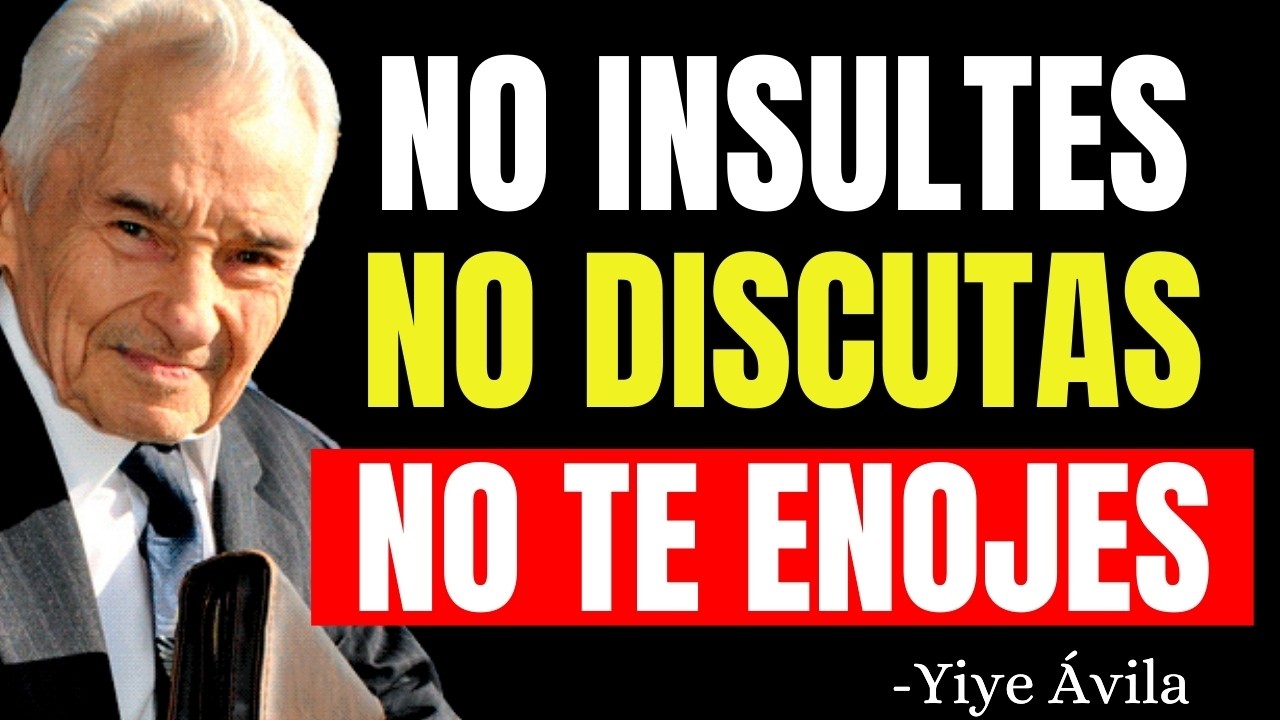 HAZ ESTO Y JAMÁS TE ENOJARÁS NI MOLESTARÁS POR NADA NI CON NADIE, SEGÚN LA BIBLIA  - Yiye Ávila