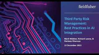 Third Party Risk Management: Best Practices in AI Integration