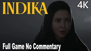 INDIKA Full Gameplay Walkthrough Full Game No Commentary 4K