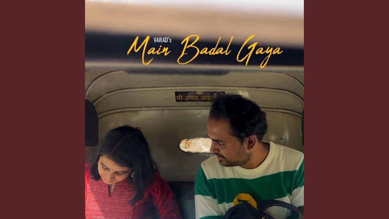 Main Badal Gaya (feat. Antara Gosavi)