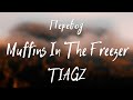 TIAGZ - Muffins In The Freezer (Перевод на русский)