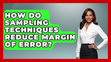 How Do Sampling Techniques Reduce Margin Of Error? - Demographic Data Answers