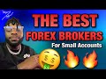 The Best Forex Brokers I Use | For Small Accounts